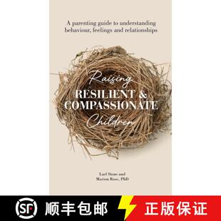 【3-4周达】Raising Resilient and Compassionate Children : A Parenting Guide to Understanding Behaviou... [9780645551549]
