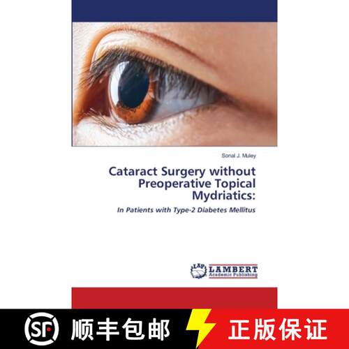 预订 Cataract Surgery without Preoperative Topical Mydriatics: [9786202516372]