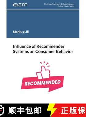 预订 Influence of Recommender Systems on Consumer Behavior [9783769328486]