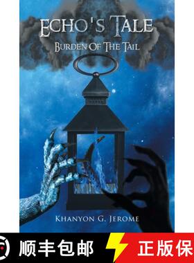 【3-4周达】ECHO'S TALE | BURDEN OF THE TAIL [9781964061078]
