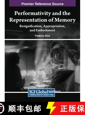 【3-4周达】Performativity and the Representation of Memory: Resignification, Appropriation, and Embod... [9798369322642]