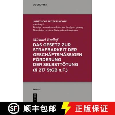 【3-4周达】Das Gesetz Zur Strafbarkeit Der Geschaftsmassigen Foerderung Der Selbsttoetung [9783110595987]