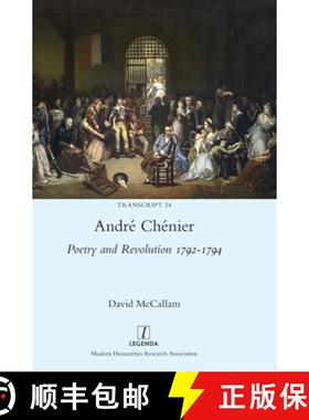 【3-4周达】André Chénier: Poetry and Revolution 1792-1794: A Bilingual Edition of the Last Poems wi... [9781839540165]