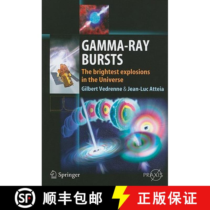 【3-4周达】Gamma-Ray Bursts: The Brightest Explosions in the Universe [9783540390855]