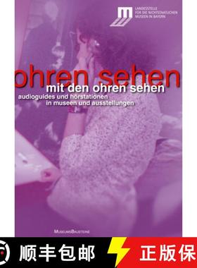 预订 Mit den Ohren sehen: Audioguides und Hoerstationen in Museen und Ausstellungen [9783422070776]