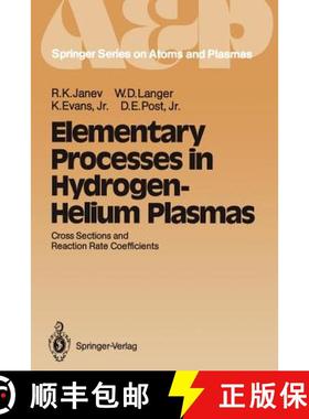 【3-4周达】Elementary Processes in Hydrogen-Helium Plasmas : Cross Sections and Reaction Rate Coeffic... [9783642719370]