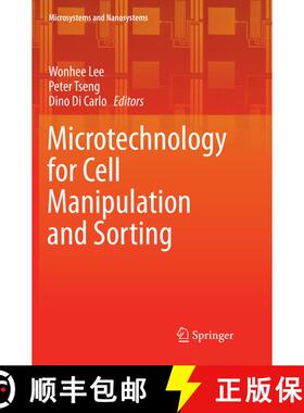 【3-4周达】Microtechnology for Cell Manipulation and Sorting (Softcover reprint of the original 1st e... [9783319829920]