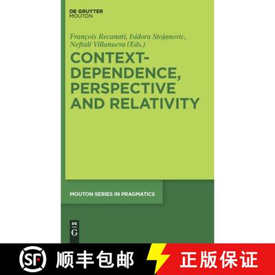 【3-4周达】精装 Context–Dependence, Perspective and Relativity [9783110227765]