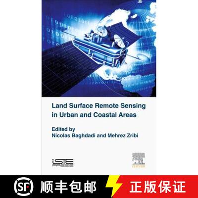 【3-4周达】Land Surface Remote Sensing in Urban and Coastal Areas [9781785481604]