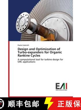 【3-4周达】Design and Optimization of Turbo-Expanders for Organic Rankine Cycles [9783639655568]