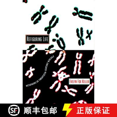 【3-4周达】Refiguring Life – Metaphors of Twentieth–Century Biology [9780231102056]