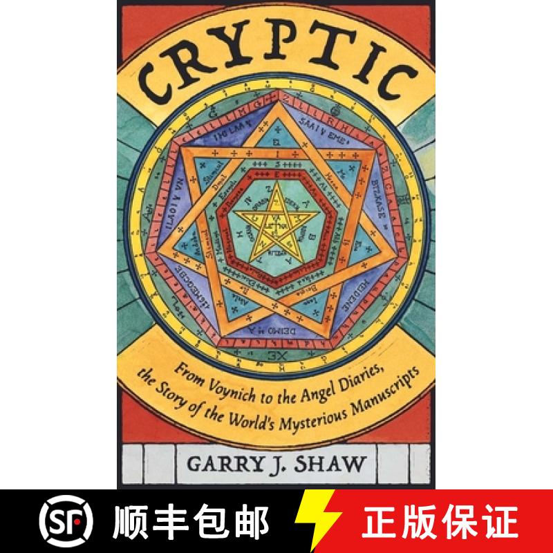 【3-4周达】Cryptic: From Voynich to the Angel Diaries, the Story of the World's Most Mysterious Manus... [9780300266511]