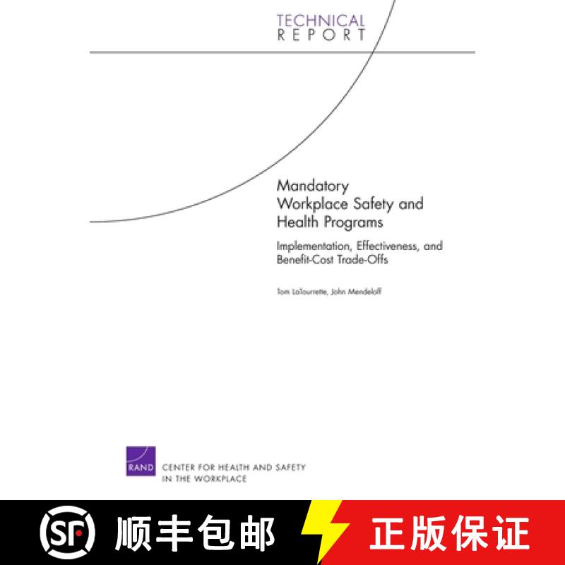 【3-4周达】Mandatory Workplace Safety and Health Programs : Implementation, Effectiveness, and Benefi... [9780833045577]