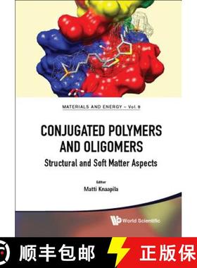 【3-4周达】Conjugated Polymers and Oligomers: Structural and Soft Matter Aspects [9789813225756]