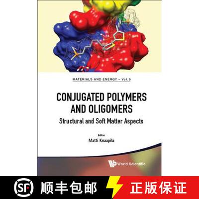 【3-4周达】Conjugated Polymers And Oligomers: Structural And Soft Matter Aspects [9789813225756]