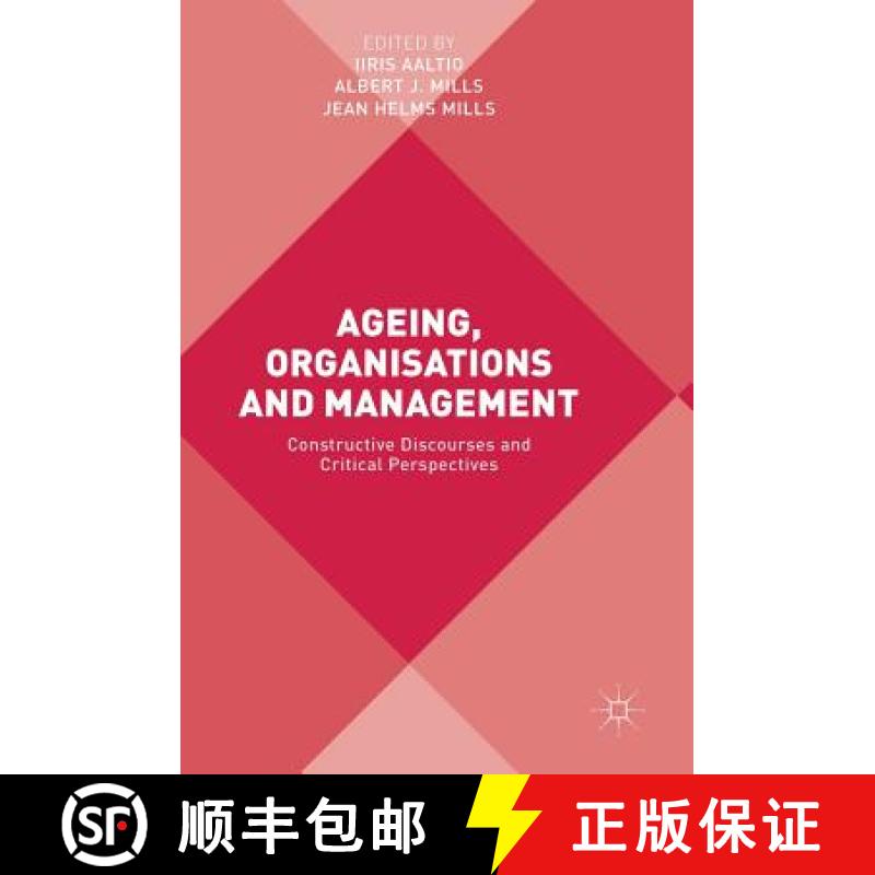 【3-4周达】Ageing, Organisations and Management : Constructive Discourses and Critical Perspectives [9783319588124]