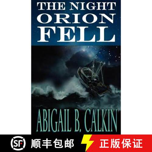【3-4周达】The Night Orion Fell: A Survival Story [9780615591933]