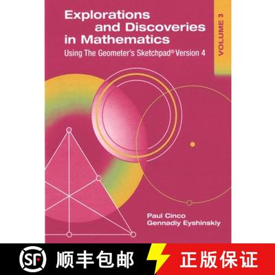 【3-4周达】Explorations and Discoveries in Mathematics, Volume 3, Using The Geometer's Sketchpad Vers... [9781430313465]
