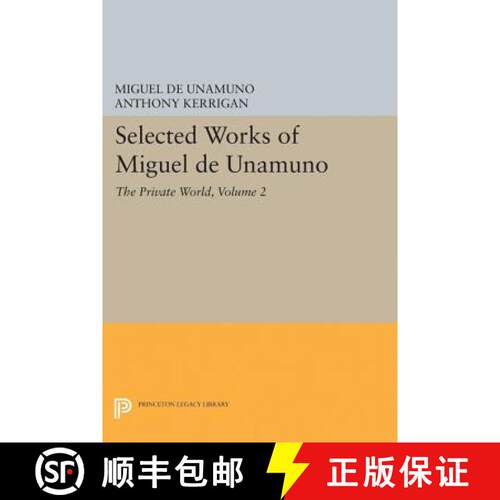【3-4周达】Selected Works of Miguel de Unamuno, Volume 2 – The Private World [9780691611792]