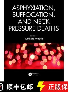 【3-4周达】Asphyxiation, Suffocation, and Neck Pressure Deaths [9781498759021]
