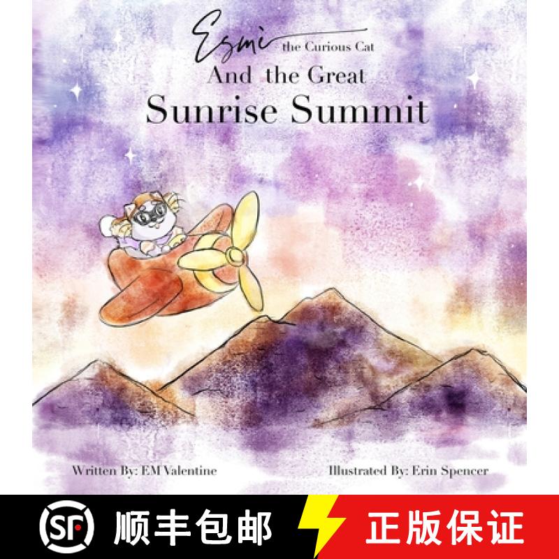 【2-3周达】Esmè the Curious Cat And the Great Sunrise Summit [9781734392890]