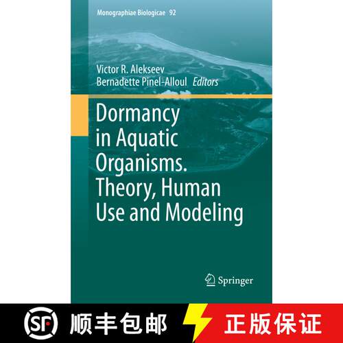 【3-4周达】精装 Dormancy in Aquatic Organisms. Theory, Human Use and Modeling [9783030212124]