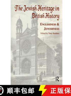 【3-4周达】The Jewish Heritage in British History: Englishness and Jewishness [9780714634647]