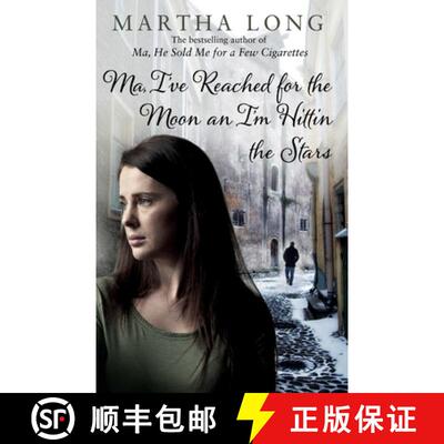 【3-4周达】Ma, I've Reached for the Moon an I'm Hittin the Stars [9781780576114]