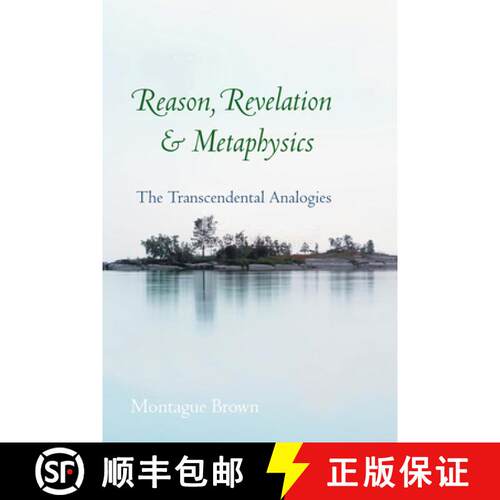 【3-4周达】精装 Reason, Revelation, and Metaphysics: The Transcendental Analogies [9780813233512]