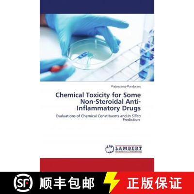 预订 Chemical Toxicity for Some Non-Steroidal Anti-Inflammatory Drugs [9786202921534]