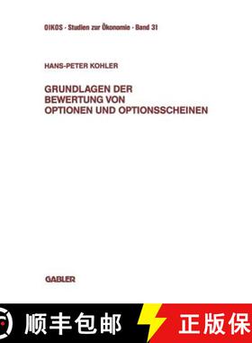【3-4周达】Grundlagen Der Bewertung Von Optionen Und Optionsscheinen: Darstellung Und Anwendung Der M... [9783663001430]