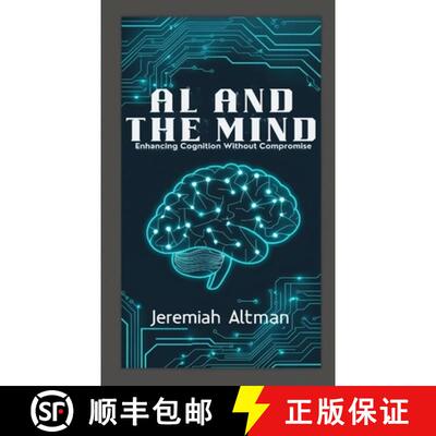 【3-4周达】AI and the Mind: Enhancing Cognition Without Compromise [9798349312045]