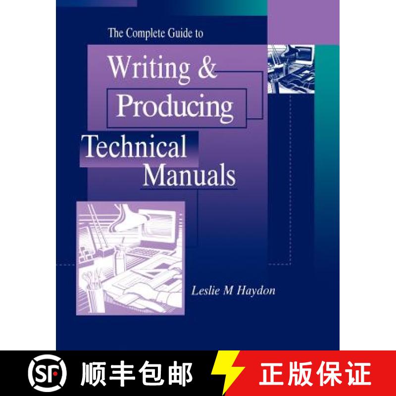 【3-4周达】The Complete Guide To Writing And Producing Technical Manuals [Wiley电子电气工程] [9780471122814]