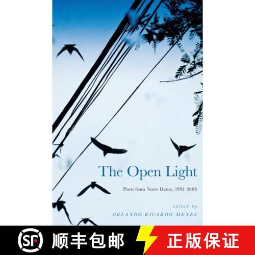 【3-4周达】The Open Light: Poets from Notre Dame, 1991-2008 [9780268207045]