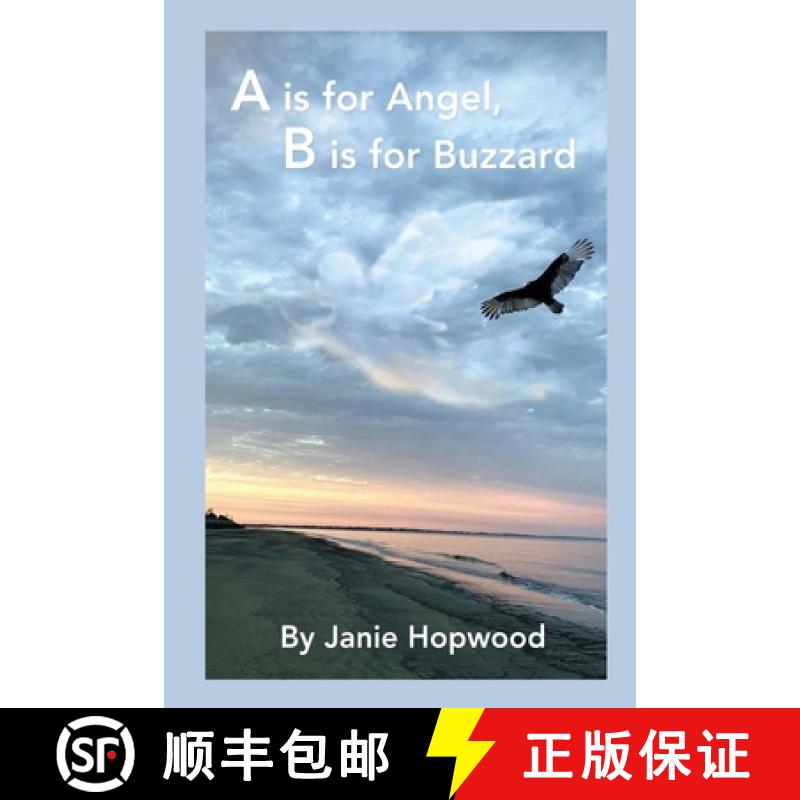 【3-4周达】A is for Angel, B is for Buzzard [9781938436543]