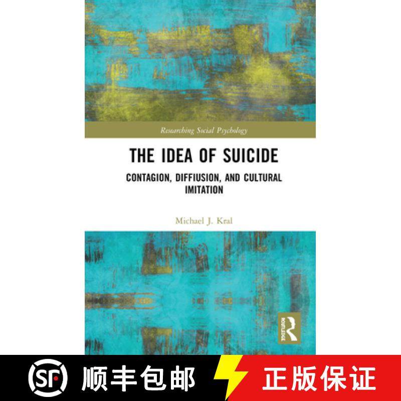 【3-4周达】The Idea of Suicide: Contagion, Imitation, and Cultural Diffusion [9780367026592]