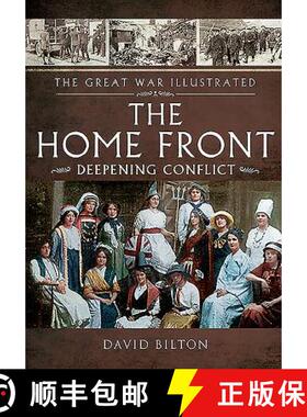 【3-4周达】Great War Illustrated - The Home Front: Deepening Conflict [9781473833715]