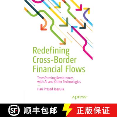 【3-4周达】Redefining Cross-Border Financial Flows : Transforming Remittances with AI and Other Techn... [9798868810633]