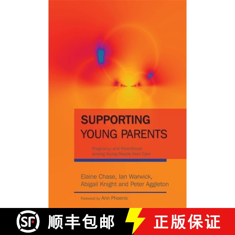 【3-4周达】Supporting Young Parents: Pregnancy and Parenthood Among Young People from Care [9781843105251]