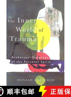 【3-4周达】The Inner World of Trauma: Archetypal Defences of the Personal Spirit [9780415123297]