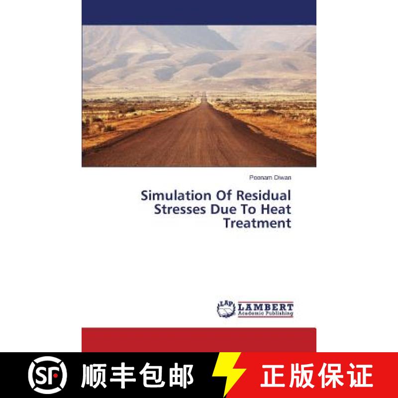 预订 Simulation Of Residual Stresses Due To Heat Treatment [9783659671203]