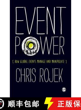预订 Event Power: How Global Events Manage and Manipulate [9780857025173]