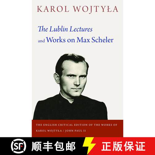 【3-4周达】精装 The Lublin Lectures and Works on Max Scheler [9780813236773]