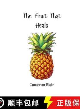 预订 The Fruit That Heals [9781805868934]