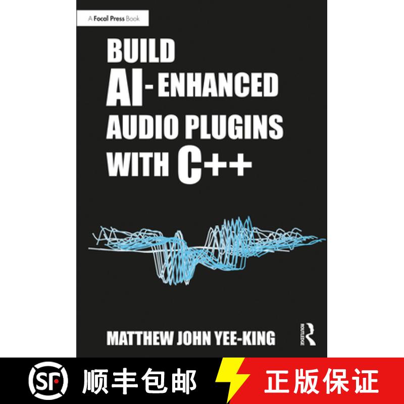 【3-4周达】Build AI-Enhanced Audio Plugins with C++ [9781032430423]
