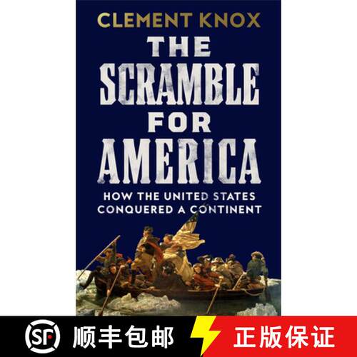【3-4周达】精装 Scramble for America: How the United States Conquered a Continent [9780008447274]