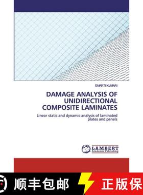 预订 Damage Analysis of Unidirectionalcomposite Laminates [9786200549396]
