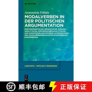 【3-4周达】Modalverben in der politischen Argumentation: Eine grammatische, semantische, diskursanaly... [9783111245164]