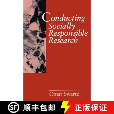 【3-4周达】Conducting Socially Responsible Research: Critical Theory, Neo-Pragmatism, and Rhetorical ... [9780761904991]