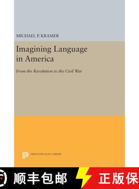 【3-4周达】Imagining Language in America: From the Revolution to the Civil War [9780691634302]
